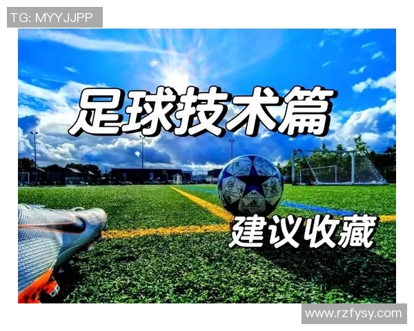 足球的魅力与激情探秘11人制足球的战术与技巧解析